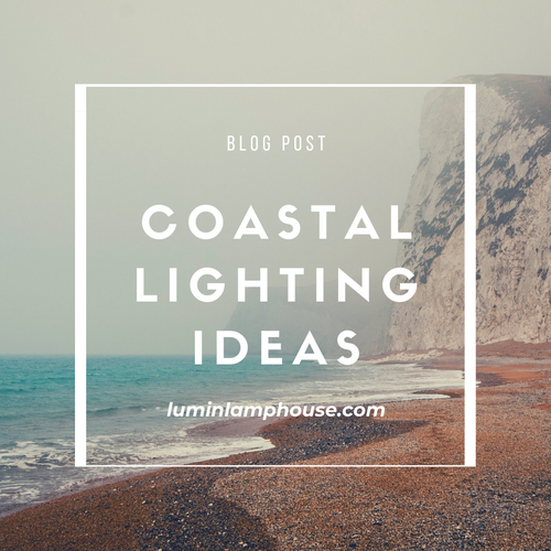 Coastal Lighting Ideas for a Breezy Look
